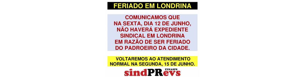 FERIADO 12 DE JUNHO LONDRINA