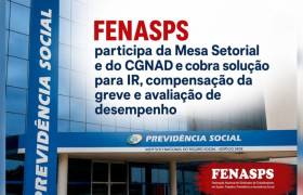 Reuniões da Mesa Setorial e do CGNAD