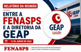 Reunião FENASPS X GEAP