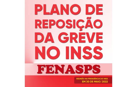 Plano de reposição da Greve no INSS